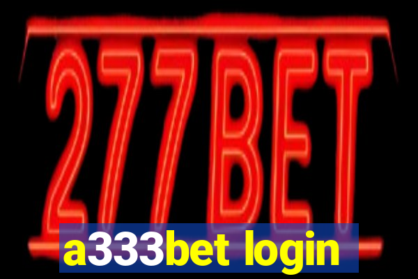 a333bet login